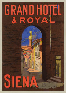 Poster: Grand Hotel & Royal, Siena. Artist: Mario Borgoni, date unknown.