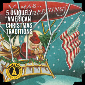 Blog Article: 5 Uniquely American Christmas Traditions