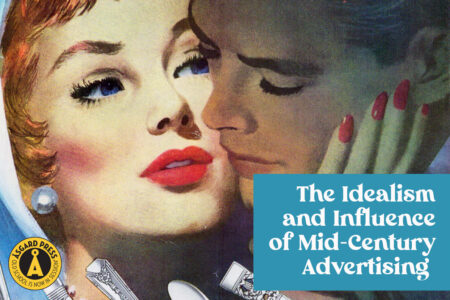 The Idealism and Influence of Mid-Century Advertising