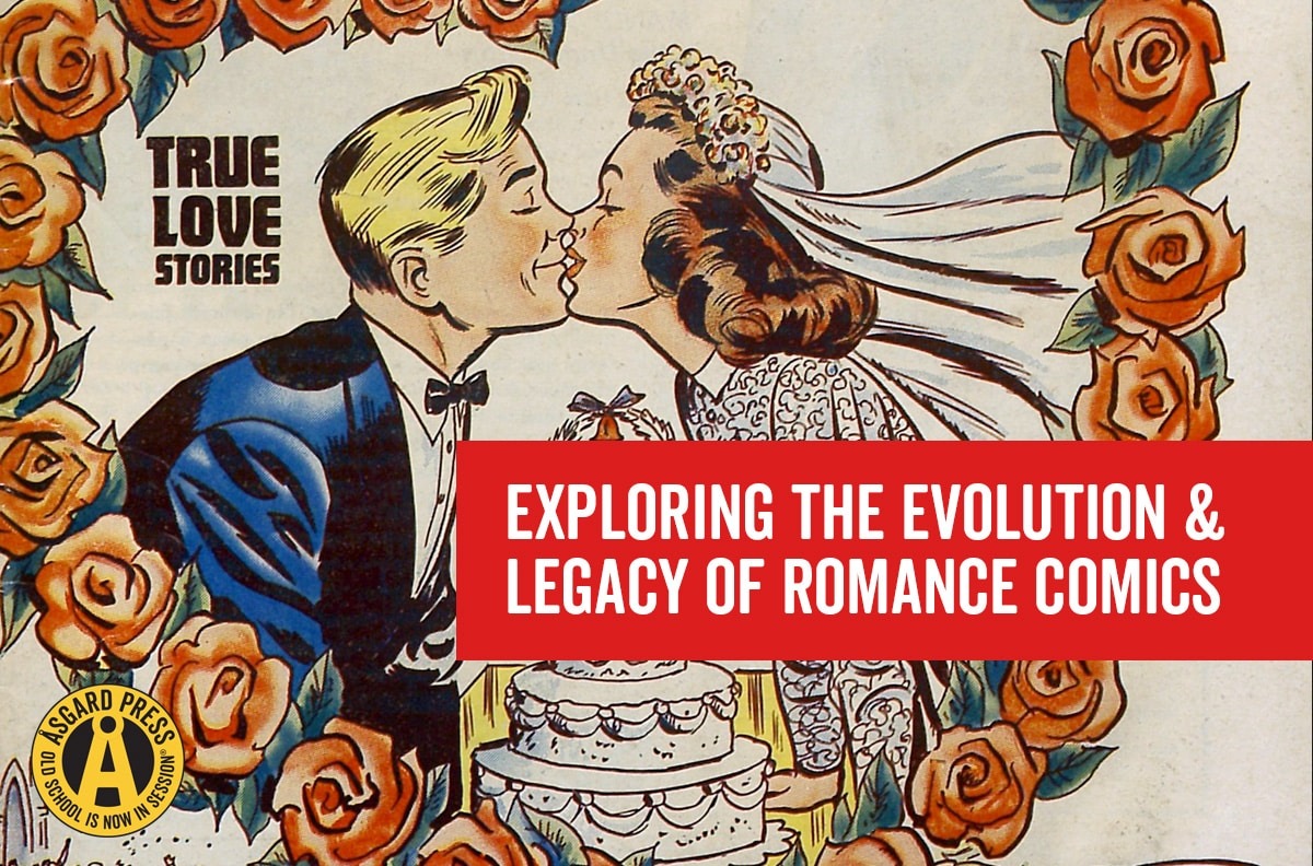 Romance Comics: Exploring the Evolution and Legacy