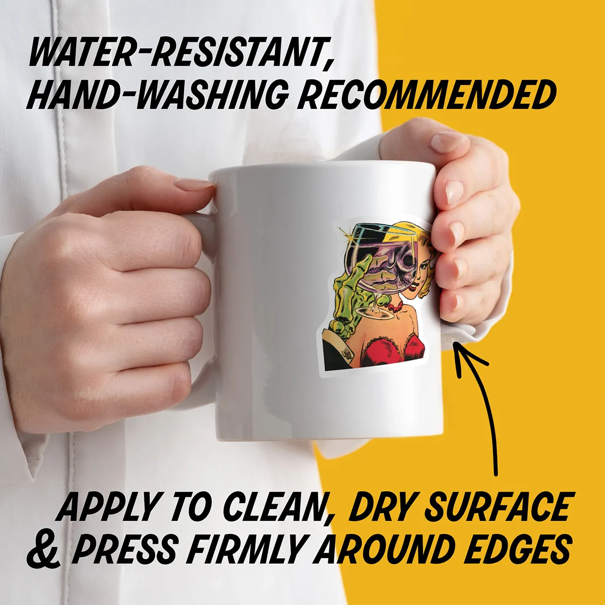 Water-resistant sticker on a mug with instructions to apply to a clean, dry surface, press edges firmly, and hand wash decorated items.