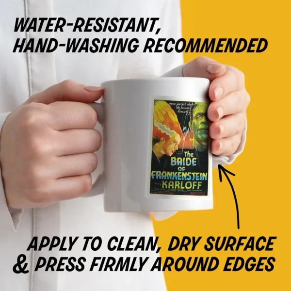 Water-resistant sticker on a mug with instructions to apply to a clean, dry surface, press edges firmly, and hand wash decorated items.