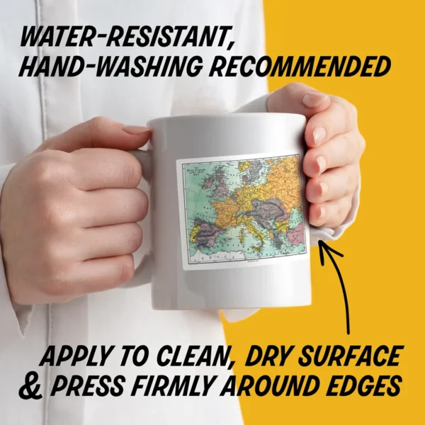 Water-resistant sticker on a mug with instructions to apply to a clean, dry surface, press edges firmly, and hand wash decorated items.