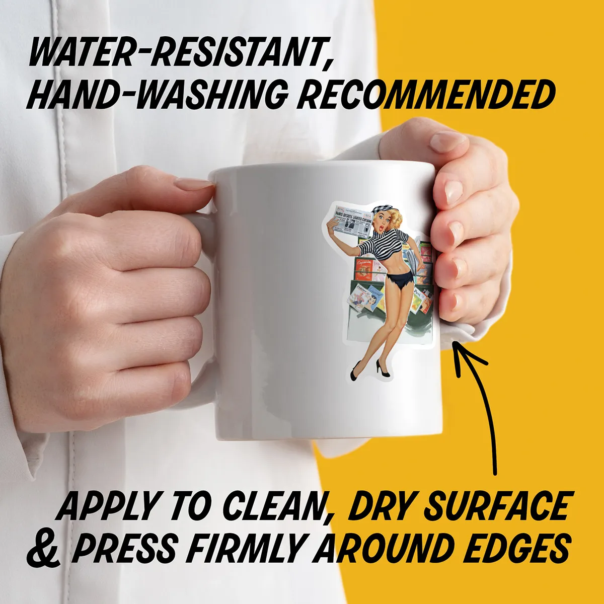 Water-resistant sticker on a mug with instructions to apply to a clean, dry surface, press edges firmly, and hand wash decorated items.