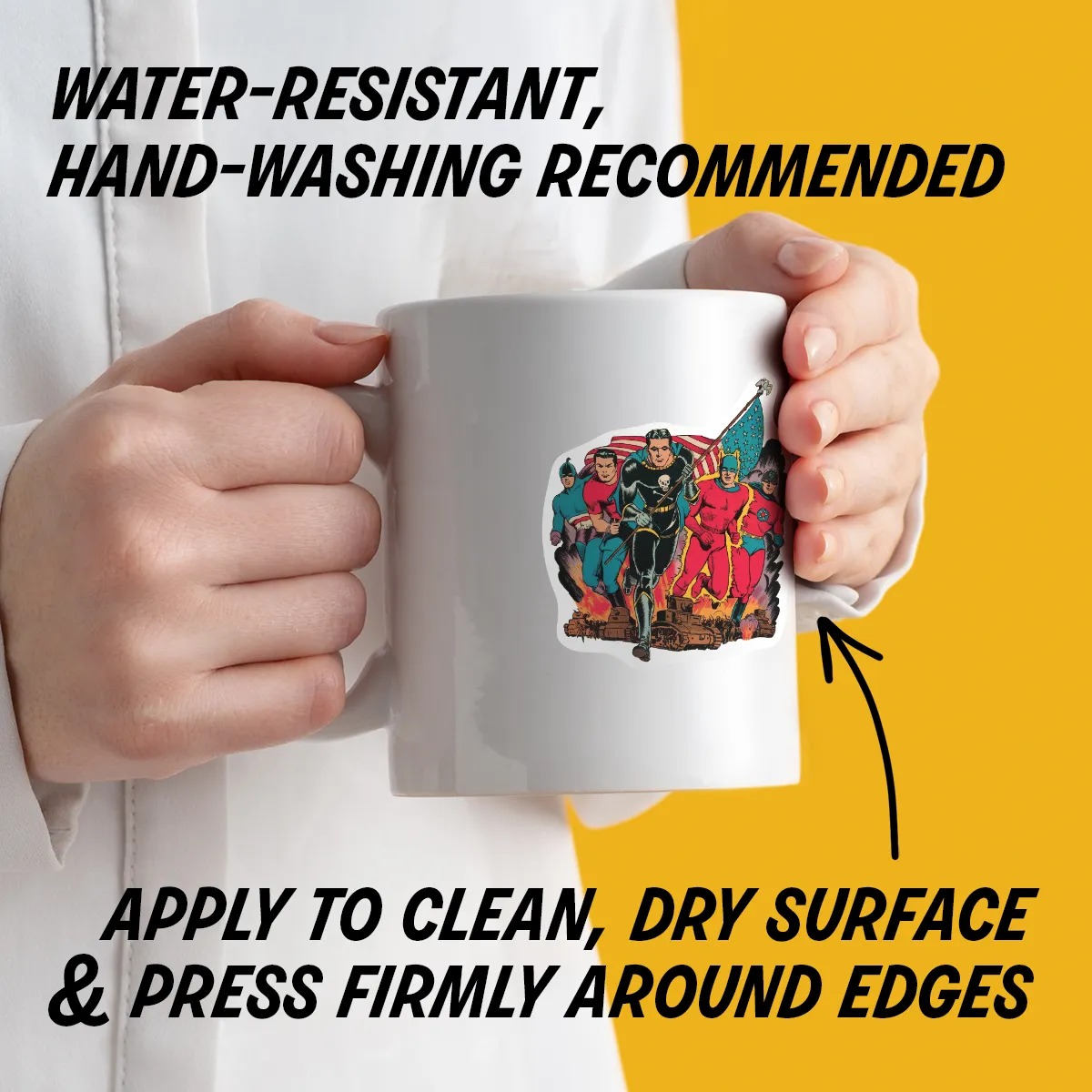 Water-resistant sticker on a mug with instructions to apply to a clean, dry surface, press edges firmly, and hand wash decorated items.