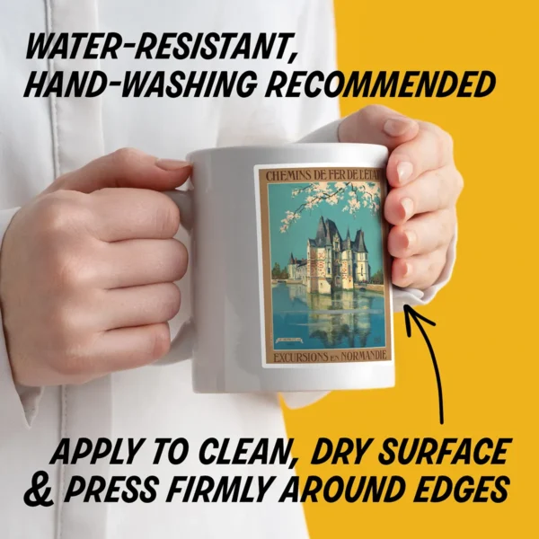 Water-resistant sticker on a mug with instructions to apply to a clean, dry surface, press edges firmly, and hand wash decorated items.