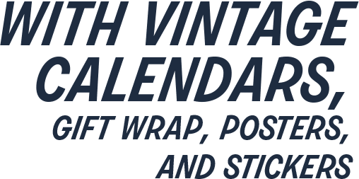 Text: With Vintage Calendars, Gift Wrap, Posters and Stickers